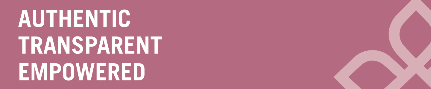 Authentic Transparent Empowered