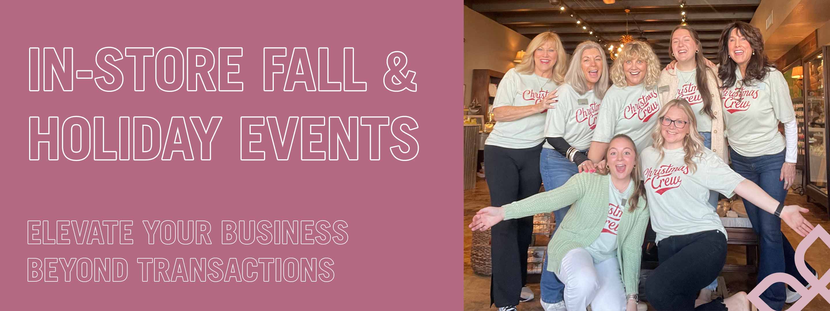 Seasonal Spark: In-Store Fall & Holiday Events